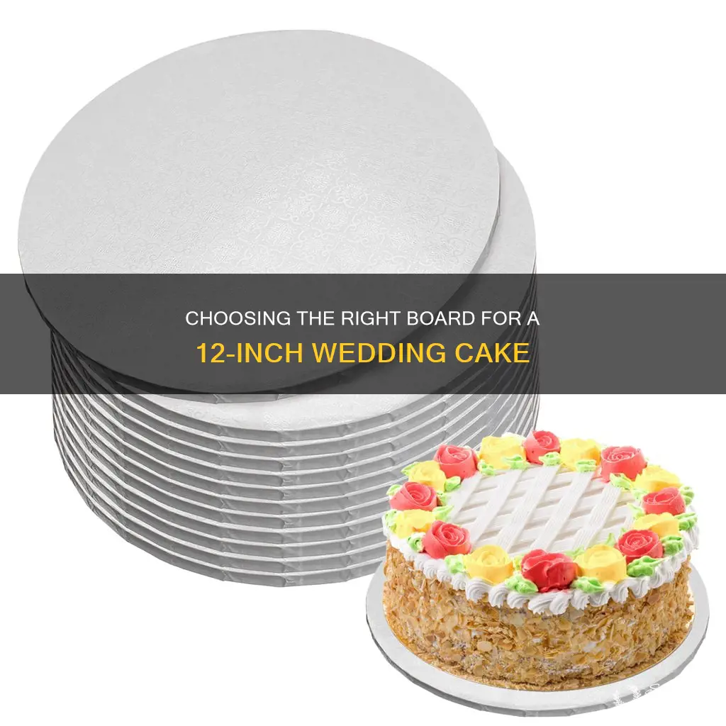 what size board for a 12 inch wedding cake