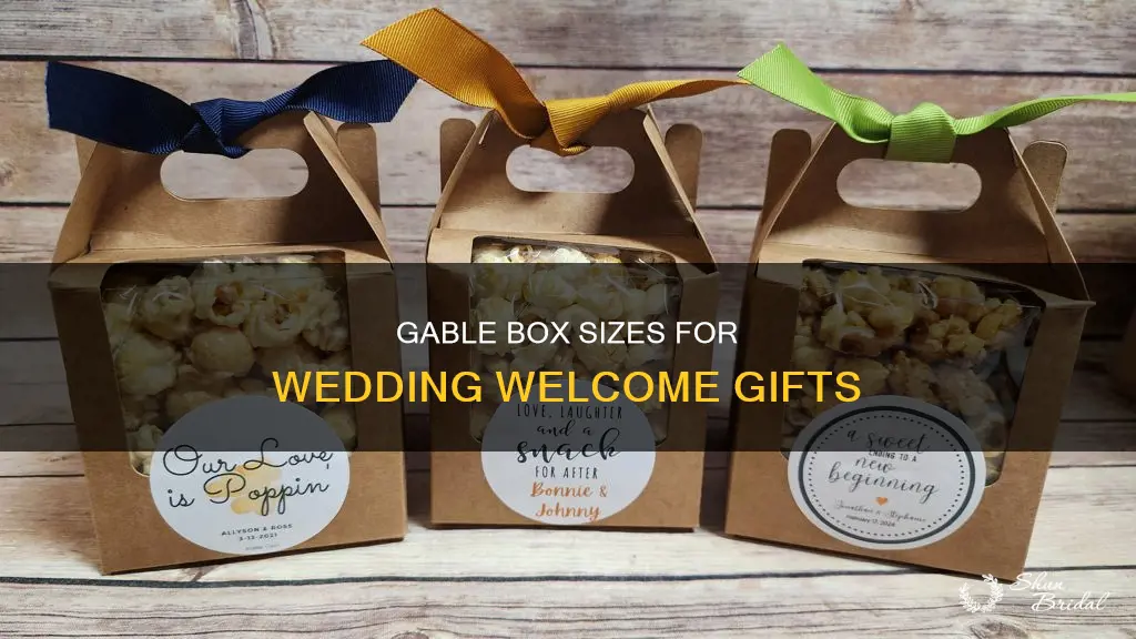 what size gable boxes are used for welcome wedding boxes