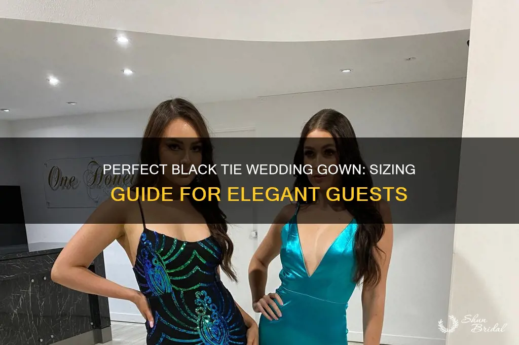 what size gown for black tie wedding