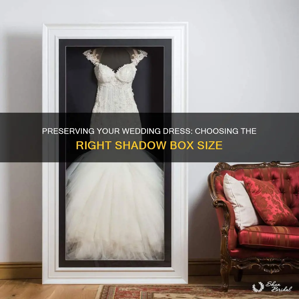 what size shadow box for wedding dress