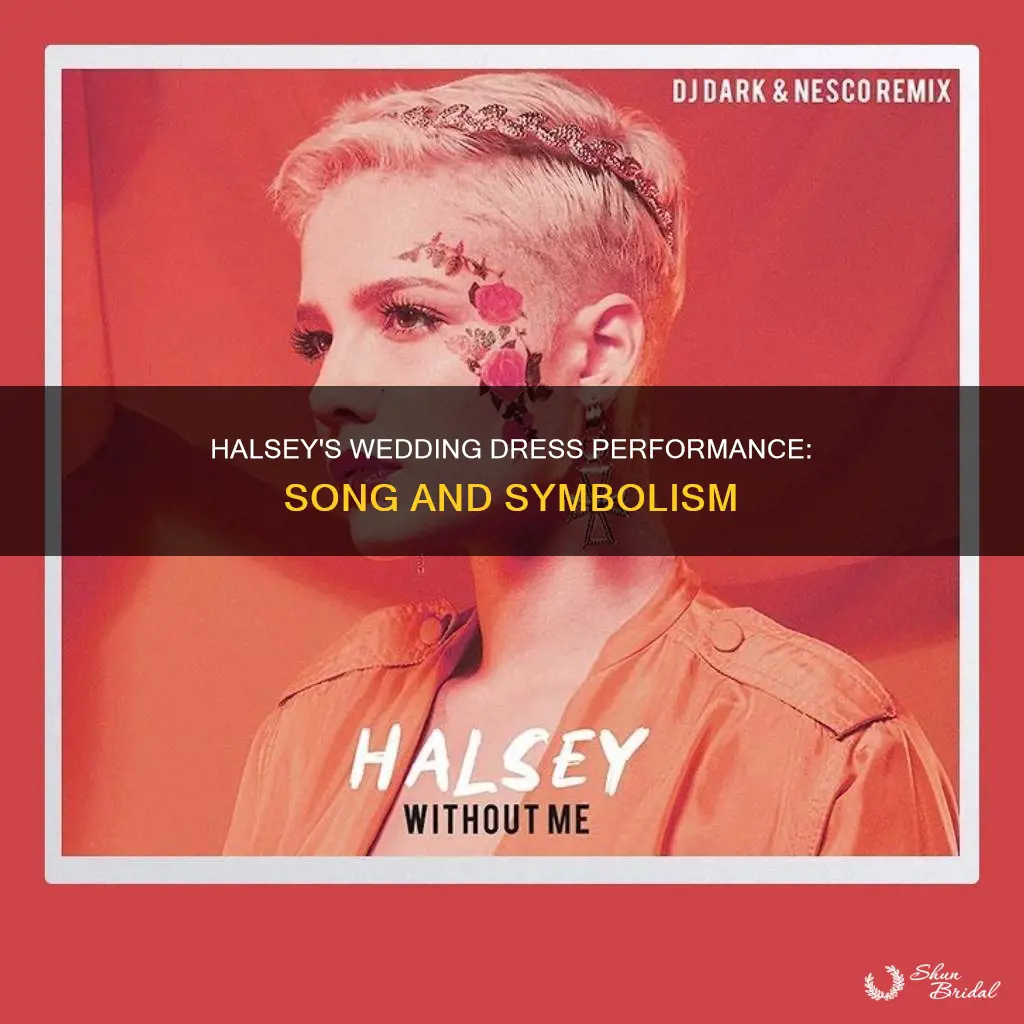 what song did halsey sing in a wedding dress