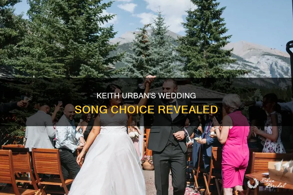 what song did keith urban sing at his wedding