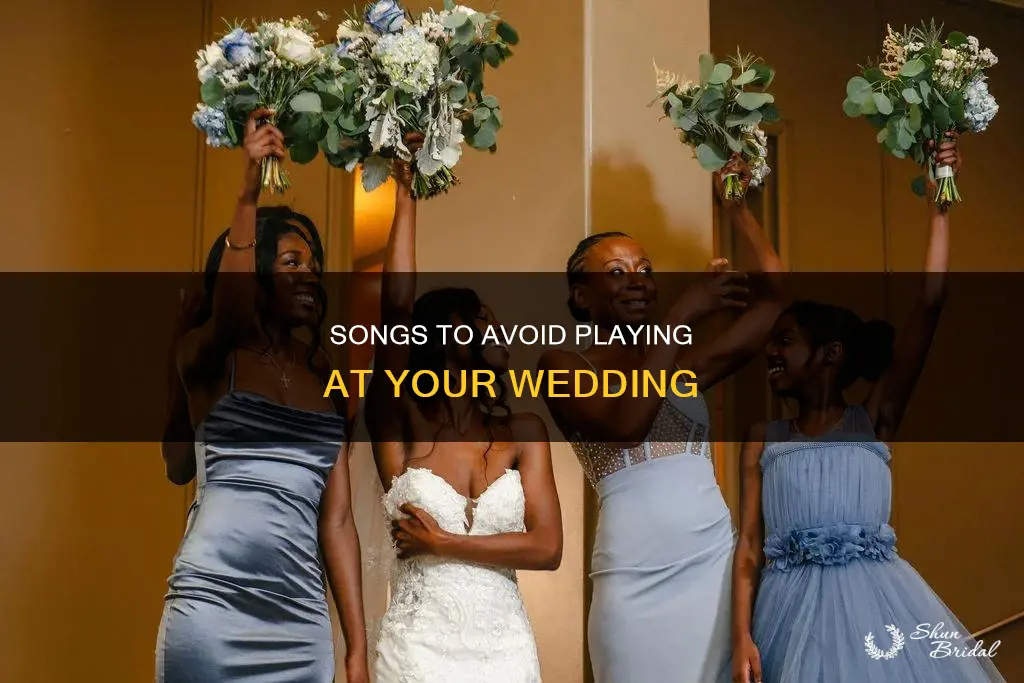 what song is inappropriate to a wedding