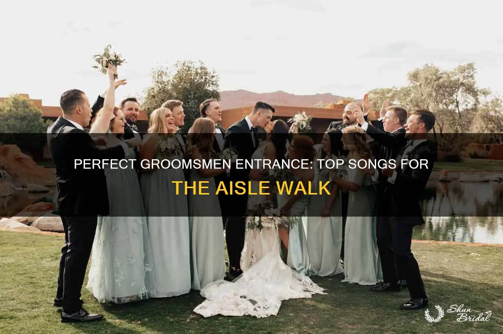 what song to play when groomsmen walk down aisle