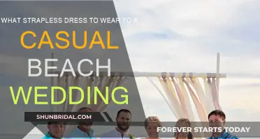 Strapless Dresses for a Casual Beach Wedding