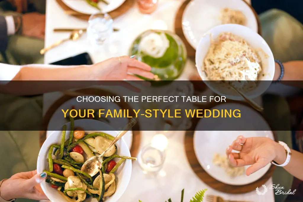 what table to use for family style wedding