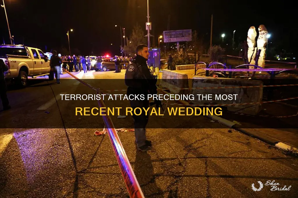 what terrorist attacks happened before the last royal wedding