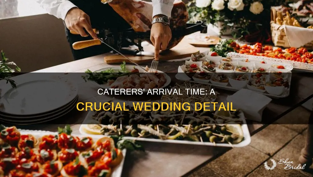 what time caterers arrive during wedding