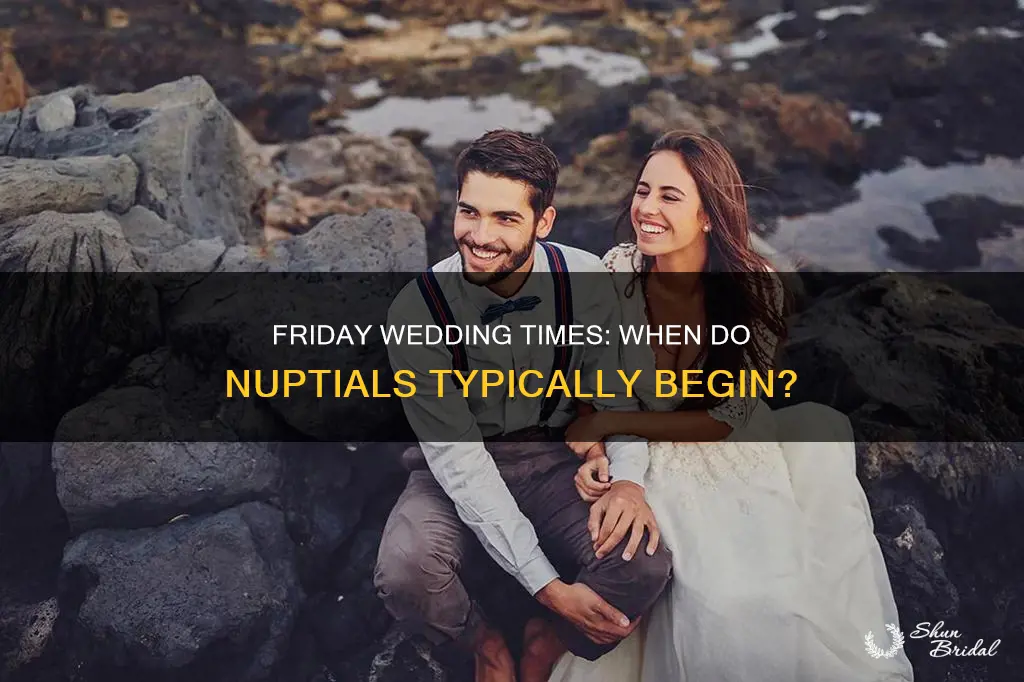 what time do friday weddings usually start