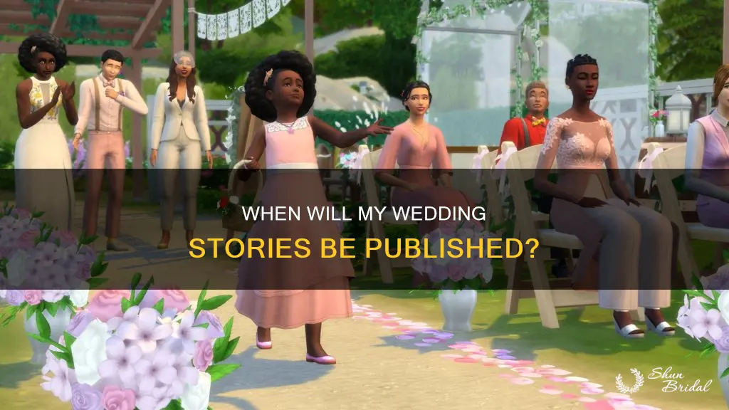 what time does my wedding stories come out