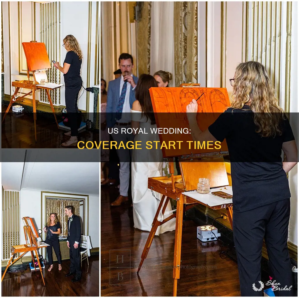 what time does royla wedding coverage start in us
