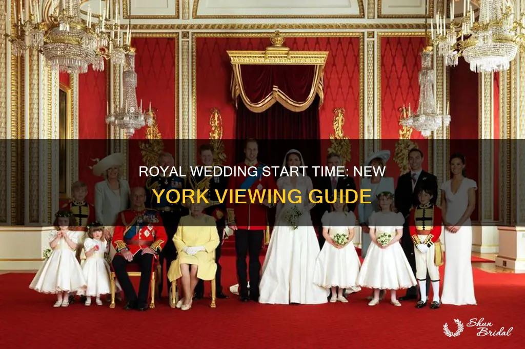 what time does the royal wedding start in new york