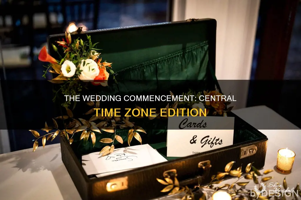what time does the wedding start on central time