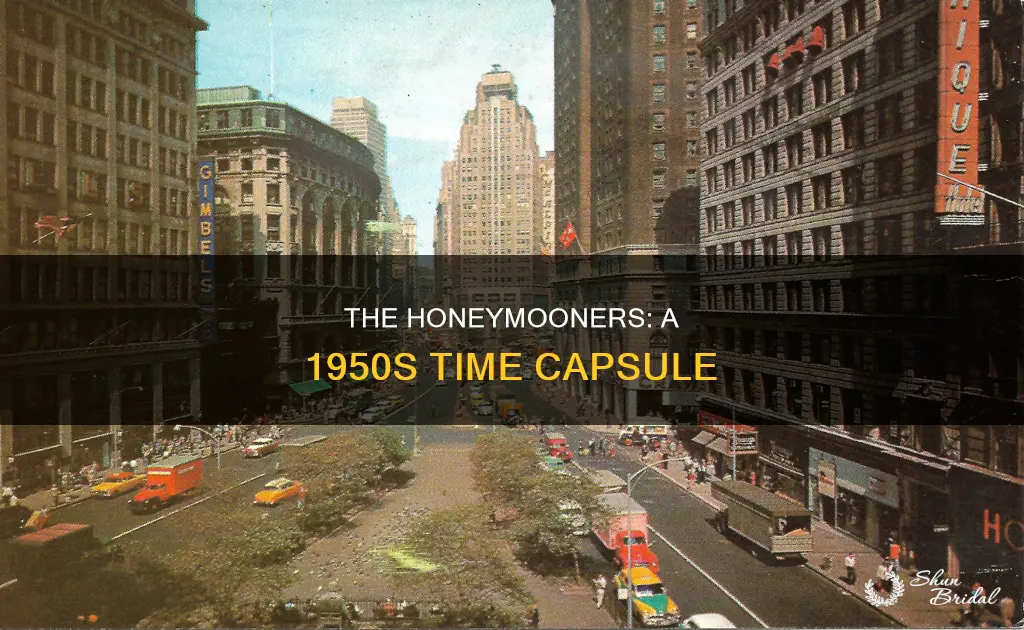 what time era did the honeymooners take place