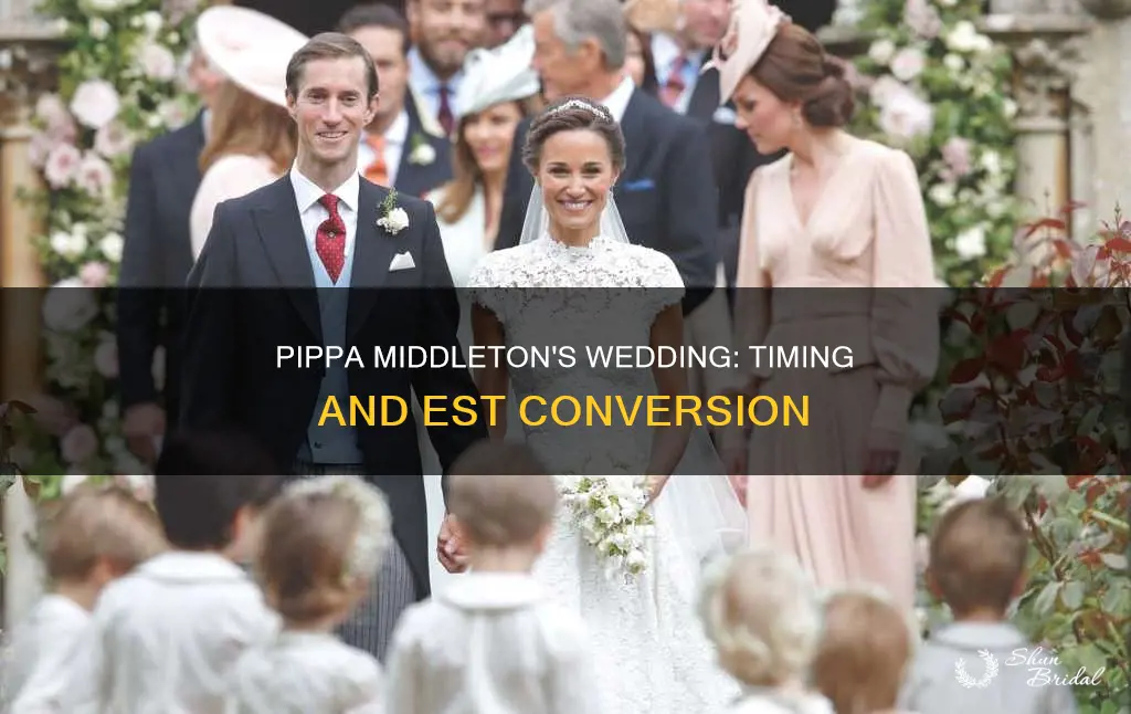 what time est is pippa middleton