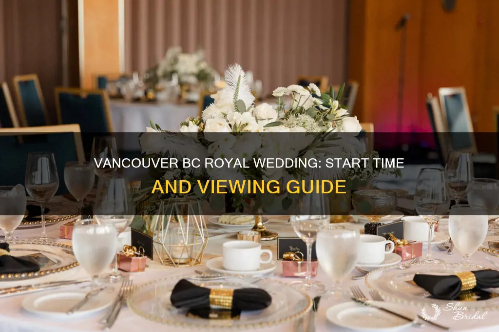 what time is royal wedding in vancouver bc