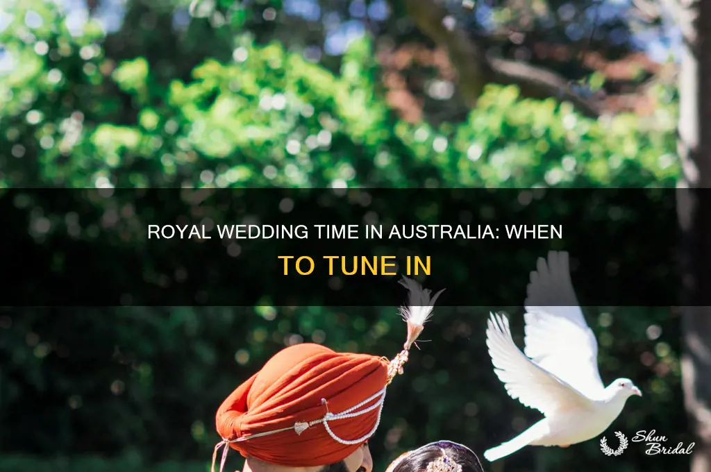 what time is the actual royal wedding australian time