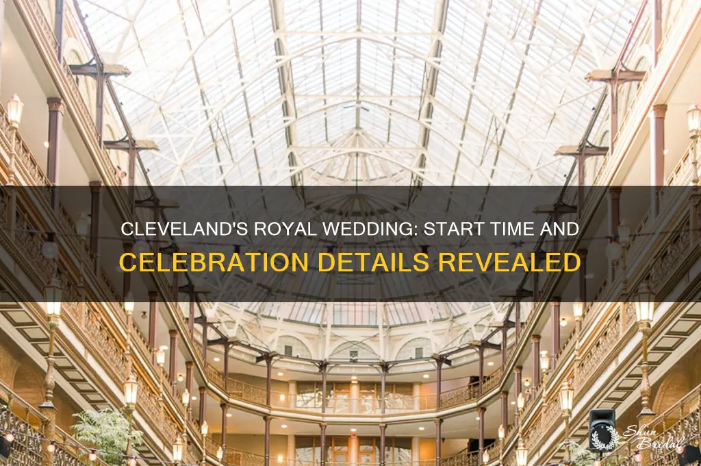 what time is the royal wedding in cleveland