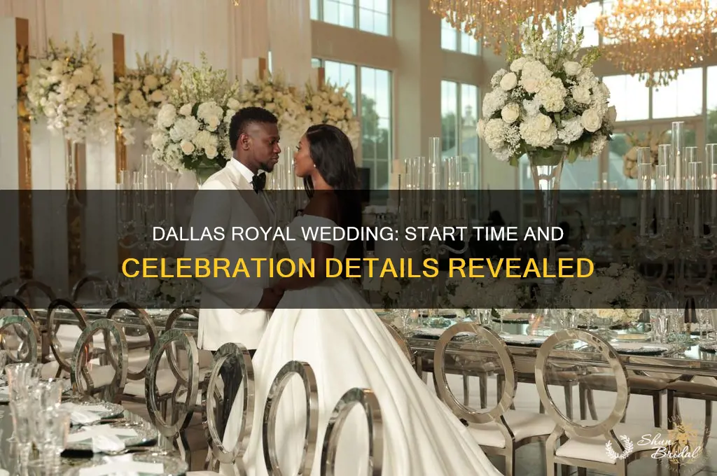 what time is the royal wedding in dallas texas