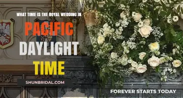 Royal Wedding PDT: Start Time for Pacific Daylight Viewers