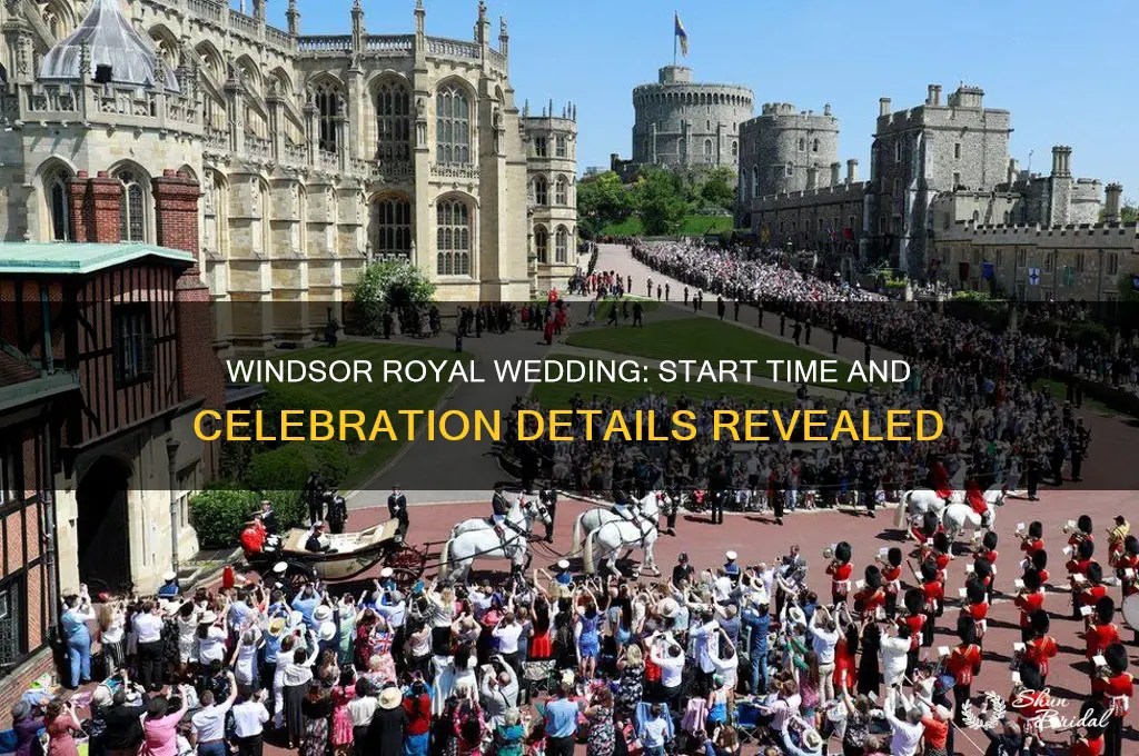 what time is the royal wedding in windsor england