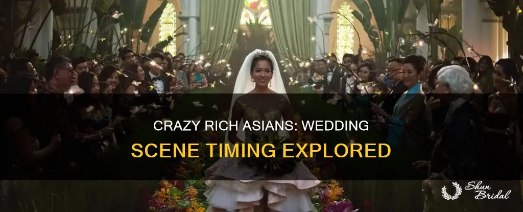 what time is the wedding scene in crazy rich asians