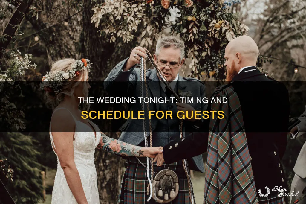 what time is the wedding tonight
