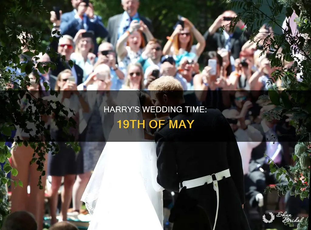 what time on the 19th is harrys wedding