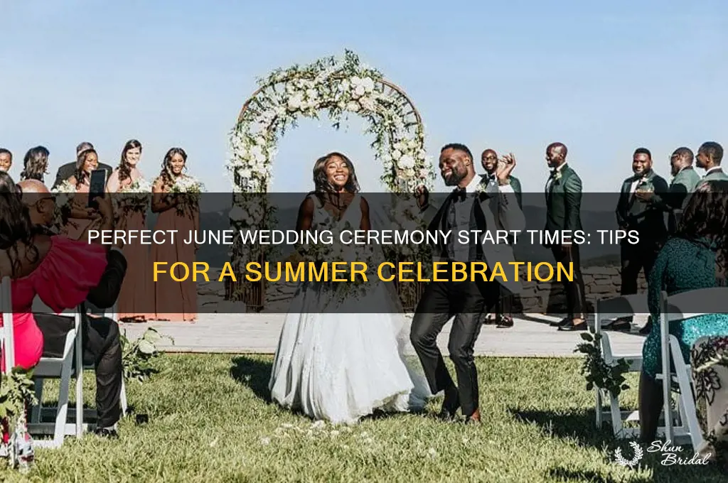 what time should a wedding ceremony start in june