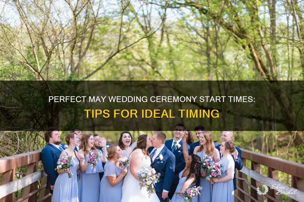 what time should a wedding ceremony start in may