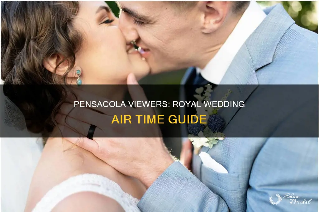 what time will the royal wedding air in pensacola fl