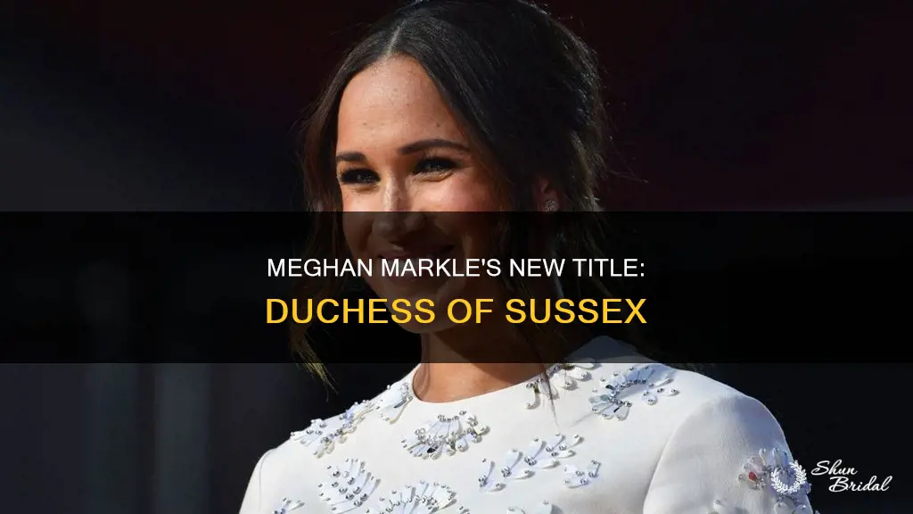 what title will meghan markle have after the wedding