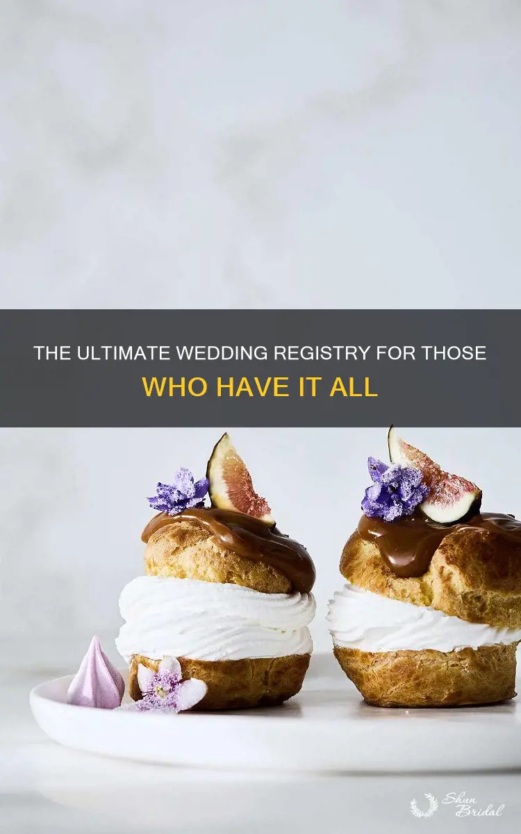 what to add to wedding registry when you have everything