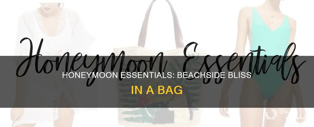 what to bring on a beach honeymoon