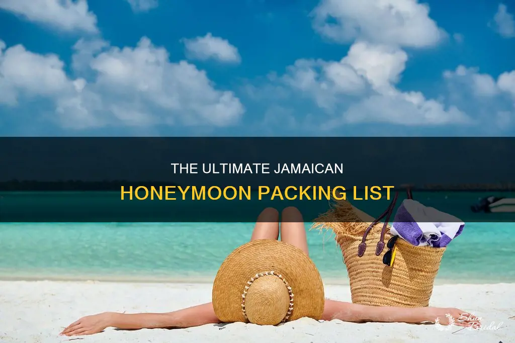 what to bring on honeymoon to jamaica