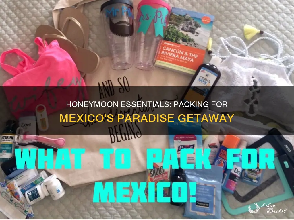 what to bring on honeymoon to mexico