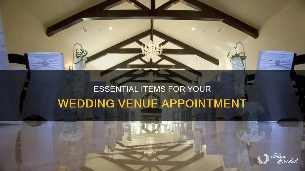 what to bring to a wedding venue appointment