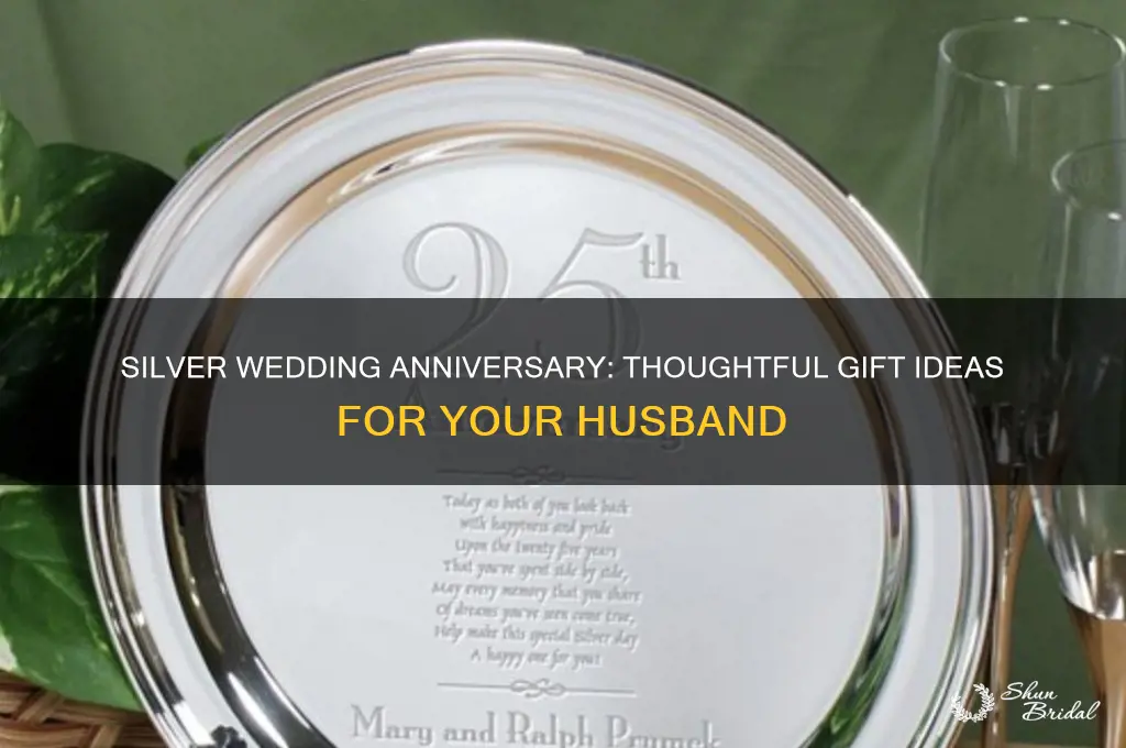 what to buy husband for silver wedding anniversary