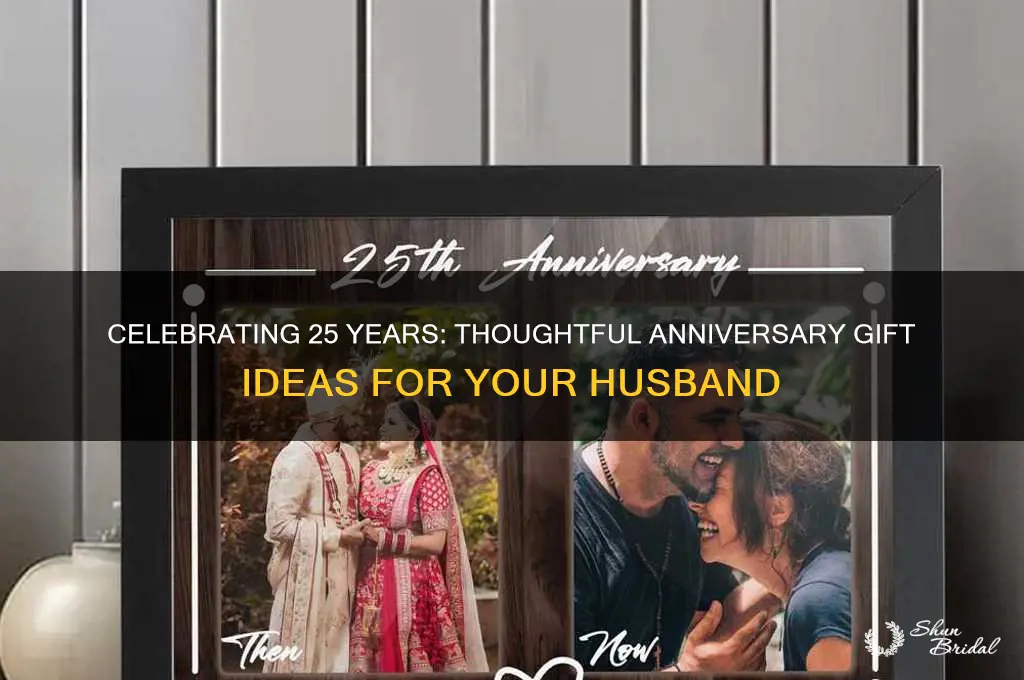 what to buy my husband for our 25th wedding anniersary