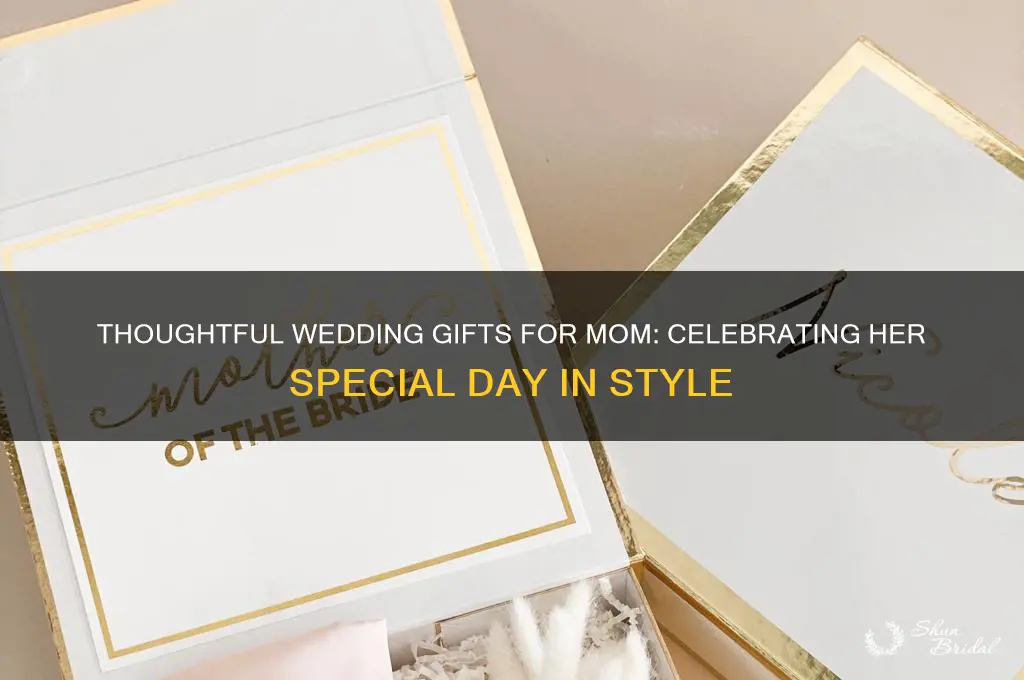 what to buy my mom for her wedding
