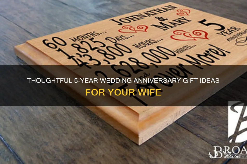 what to buy wife for 5 year wedding anniversary