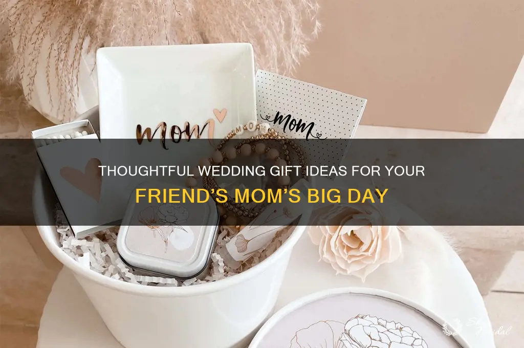 what to buy your frineds mom for her wedding