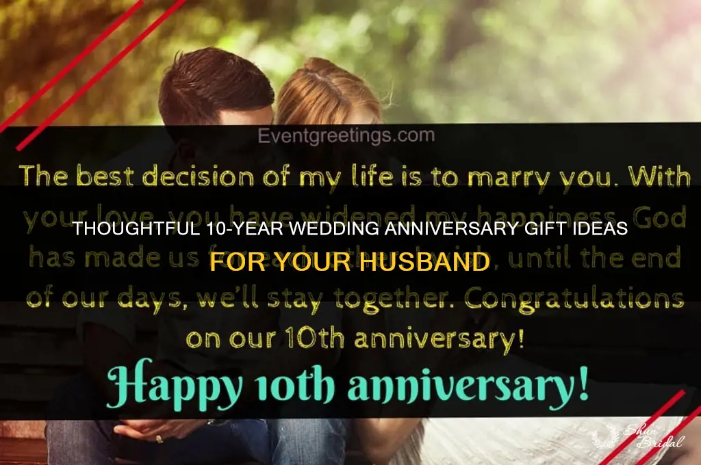 what to buy your husband for 10 year wedding anniversary