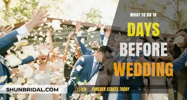 Final Wedding Prep: 15-Day Countdown to Your Dream Celebration