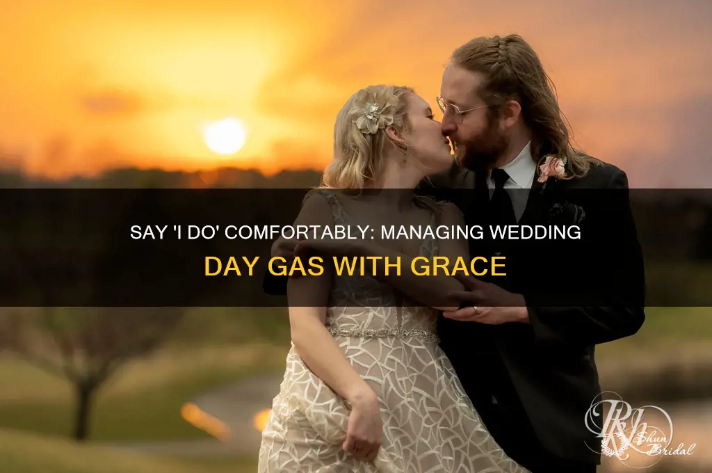 what to do about gas on your wedding day
