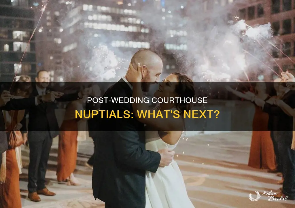 what to do after a courthouse wedding