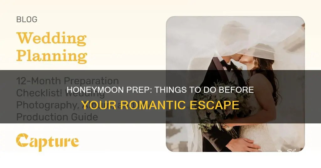 what to do before honeymoon