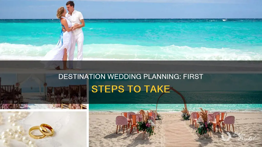 what to do first when planning a destination wedding
