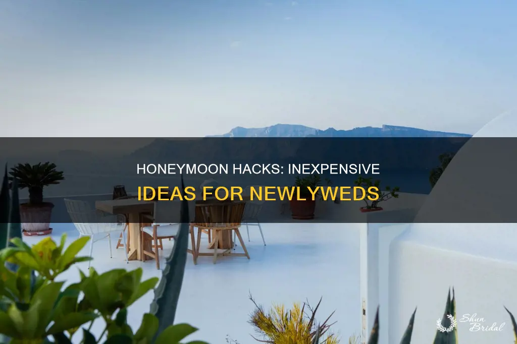 what to do for a cheap honeymoon
