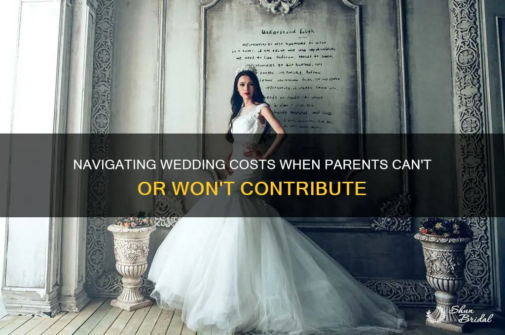 what to do if parents wont pay for wedding
